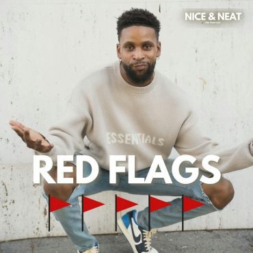 Black Podcasting - RED FLAGS 🚩 (S3,E3)