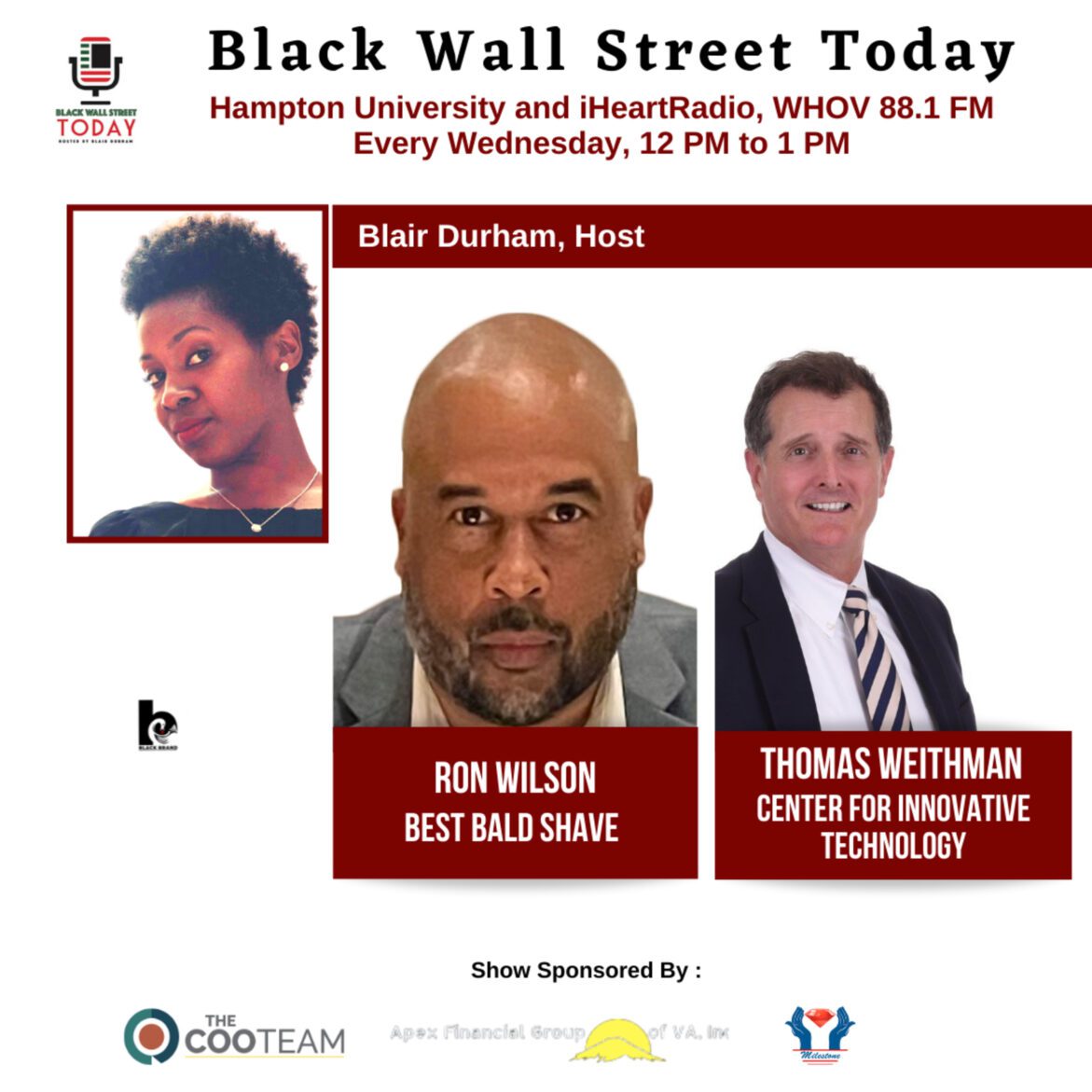 Black Podcasting - Best Bald Shave & The Center For Innovative Technology - Ron Wilson & Thomas Weithman on Black Wall Street Today with Blair Durham