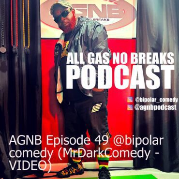 Black Podcasting - AGNB Episode 49 @bipolar_comedy (MrDarkComedy - VIDEO)