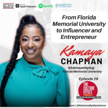 Black Podcasting - Entrepreneur and Influencer Kamaya Chapman on her HBCU Experience, Business and More