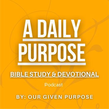 Black Podcasting - Welcome to A Daily Purpose Bible Study & Devotional