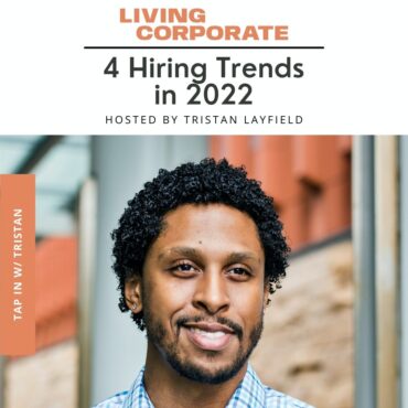 Black Podcasting - TAP In with Tristan : 4 Hiring Trends in 2022