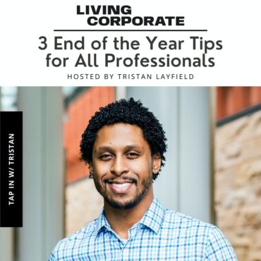 Black Podcasting - TAP In with Tristan : 3 End of the Year Tips for All Professionals