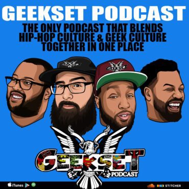 Black Podcasting - Geekset Episode 88 : A Monster Made it