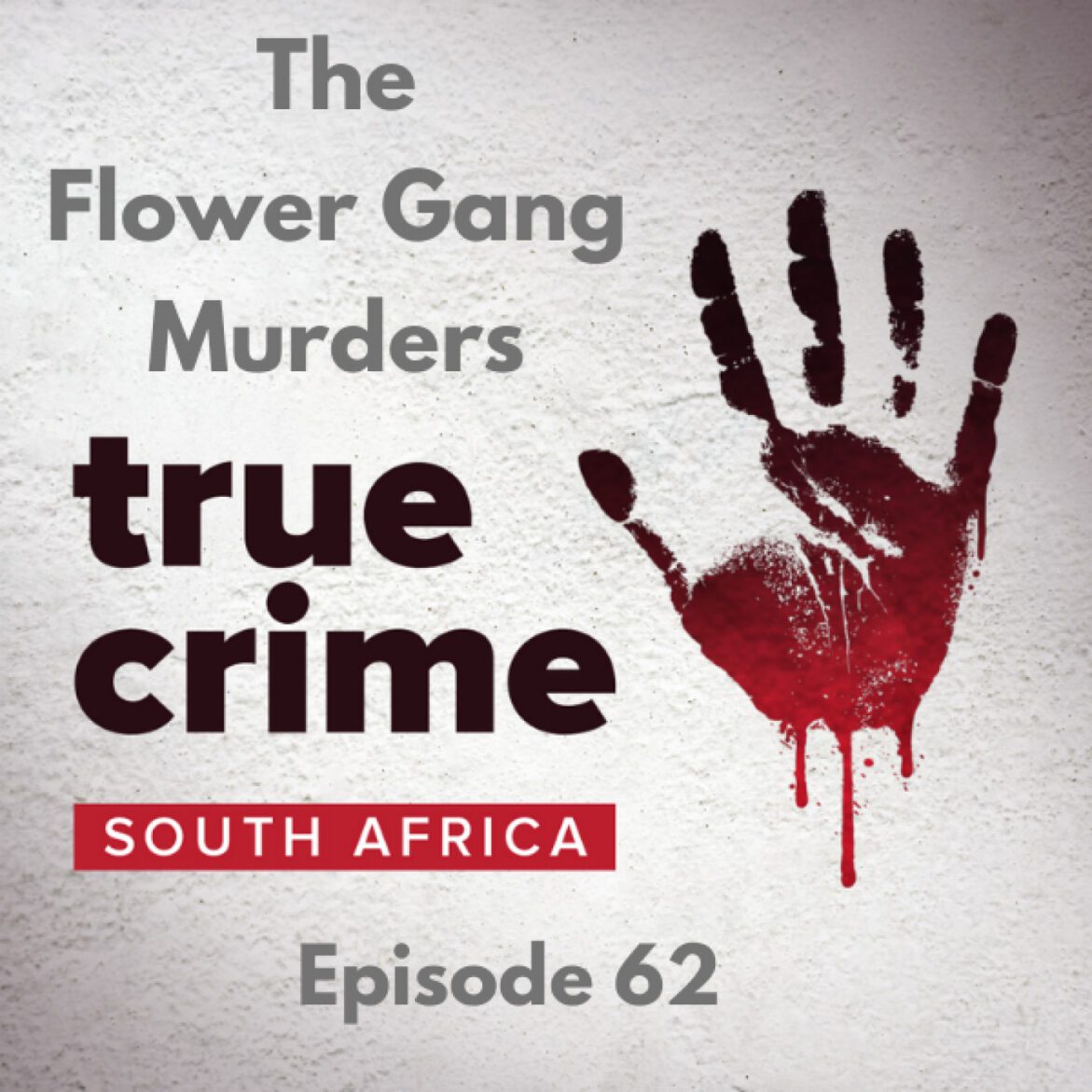 Black Podcasting - Episode 62 - The Flower Gang Murders