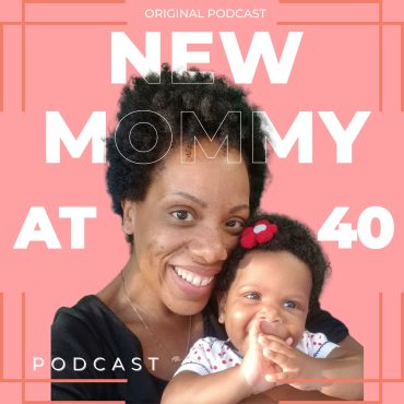 Black Podcasting - New Mommy at 40 Podcast  (Trailer)