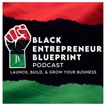 Black Podcasting - Black Entrepreneur Blueprint 413 - Donald Durham - Building A 6 Figure Business Based On His Passion