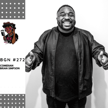 Black Podcasting - 277: Comedian Brian Simpson
