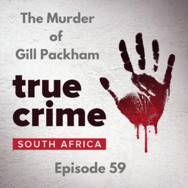 Black Podcasting - Episode 59 - The Murder of Gill Packham