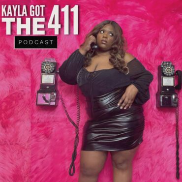 Black Podcasting - Kayla Got The 411 Talk Show Trailer
