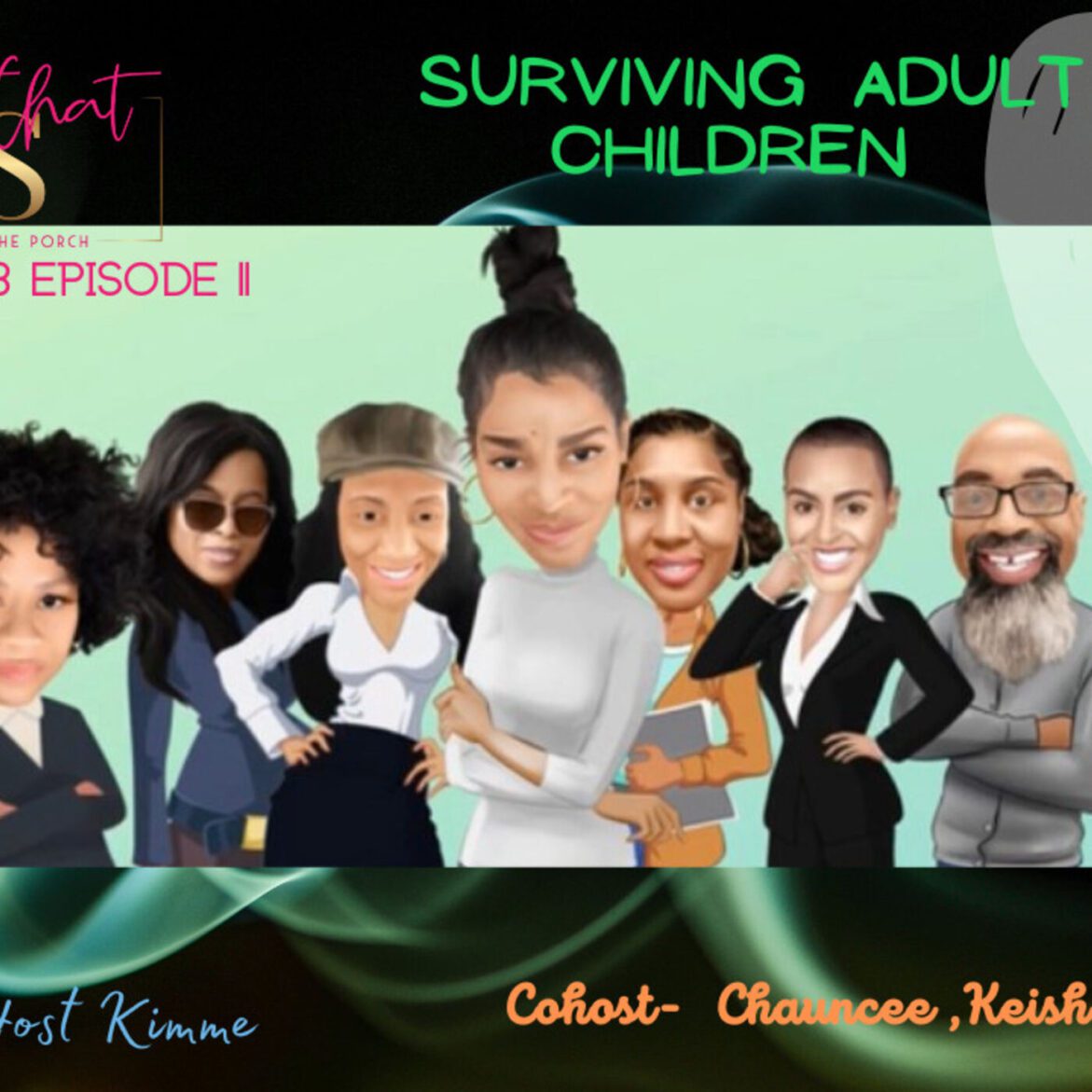 Black Podcasting - Surviving Adult Kids