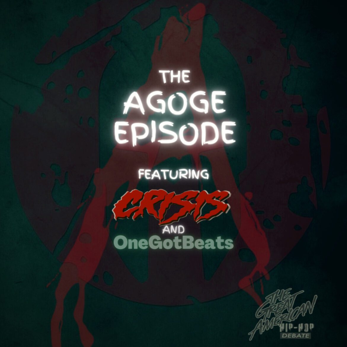 Black Podcasting - Ep. 75 The Agoge Episode: Interview with Crisis & OneGotBeats (Part 1)