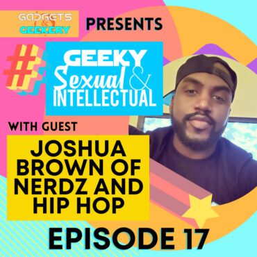 Black Podcasting - Episode 17: Joshua Brown of Nerdz and Hip Hop