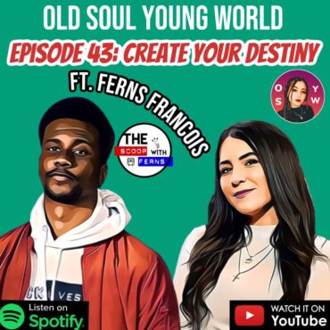 Black Podcasting - OSYW🎙 Episode 43: Create Your Destiny 💎 ft. Ferns Francois📸🗣