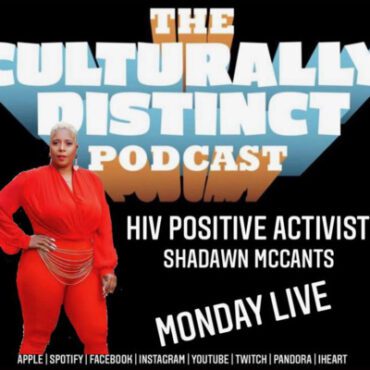 Black Podcasting - Living With HIV | Shadawn McCants | Episode 64