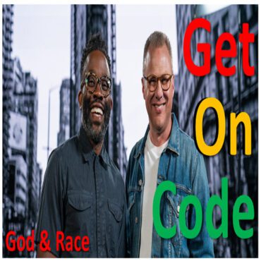 Black Podcasting - White Privilege, GOD & RACE: Moving Beyond Black Fists & White Knuckles. #Empowerment #GetOnCode