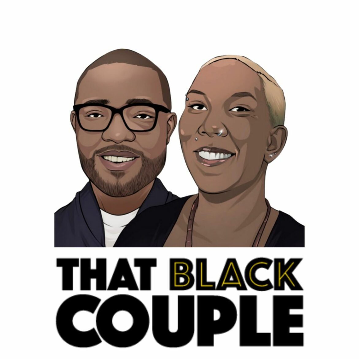 Black Podcasting - #ThatBlackCouple Ep 34 - The Black Futures Episode: How To Move as a Healing Black Person in 2022