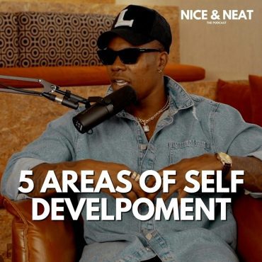Black Podcasting - 5 AREAS OF SELF DEVELOPMENT (S4,E2)