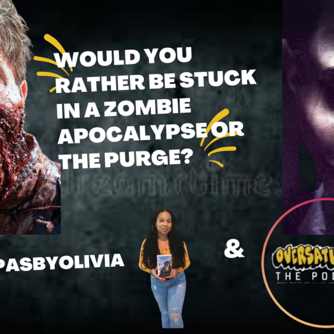 Black Podcasting - ZOMBIE APOCALYPSE OR THE PURGE? W/@FPASBYOLIVIA & OVERSATURATED: THE PODCAST | GEEK SALAD
