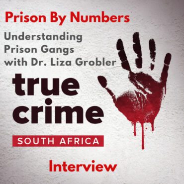 Black Podcasting - Prison By Numbers: Understanding Prison Gangs with Dr. Liza Grobler