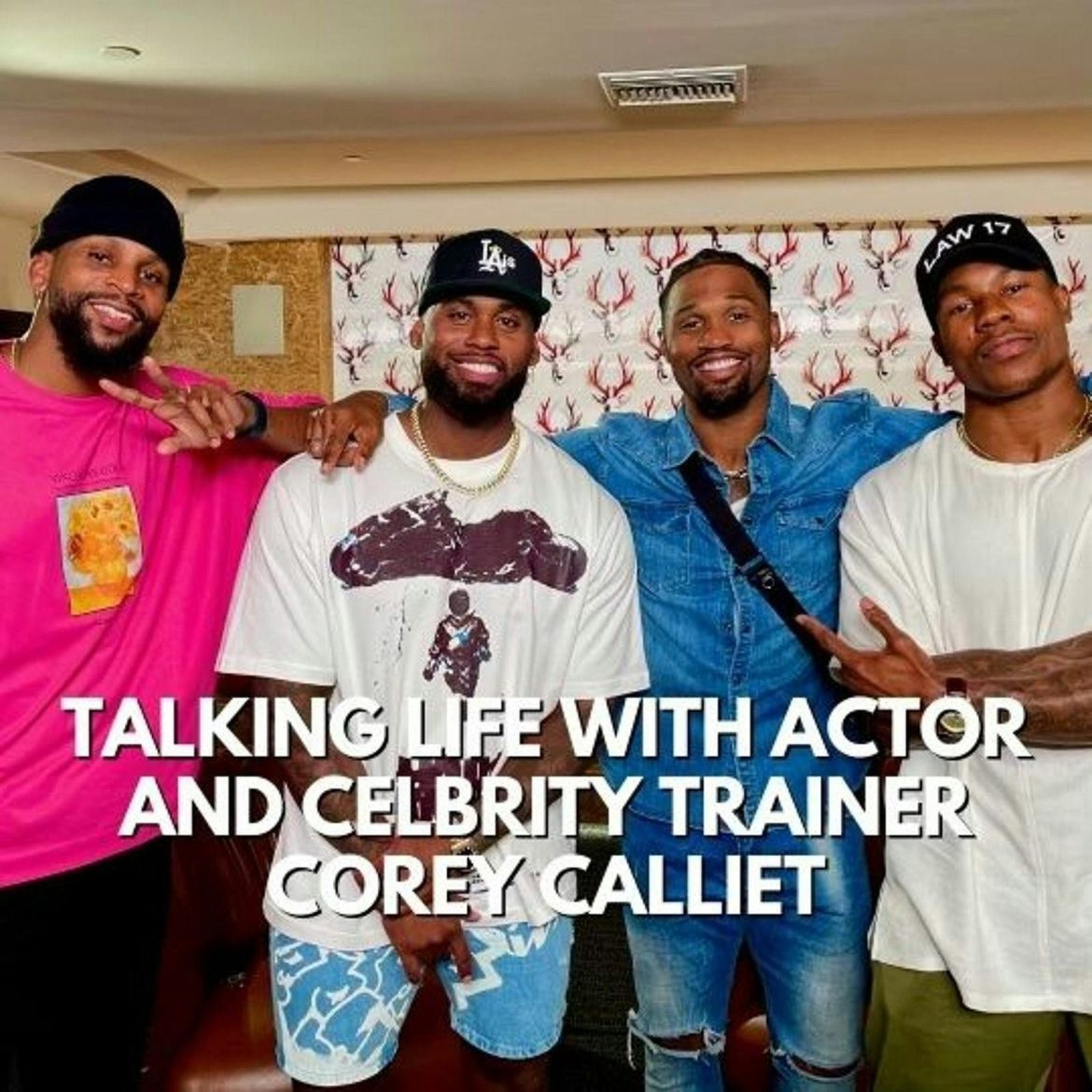 TALKING LIFE WITH ACTOR AND CELEBRITY TRAINER COREY CALLIET S4 EP9 Black Podcasting - TALKING LIFE WITH ACTOR AND CELEBRITY TRAINER COREY CALLIET S4 EP9