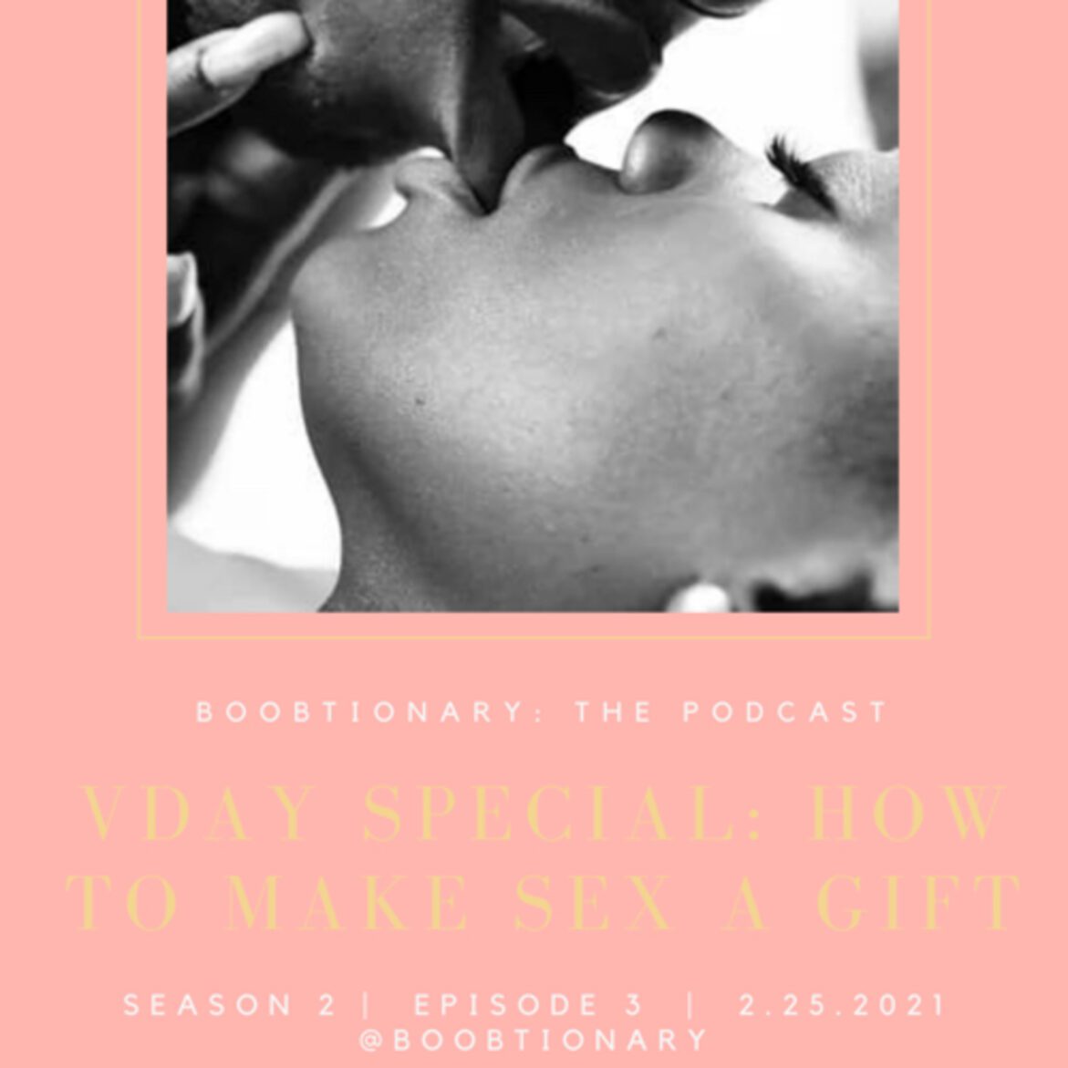 Black Podcasting - VDay Special: How To Make Sex a Gift