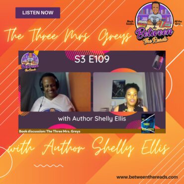 Black Podcasting - The Three Mrs. Greys with Author Shelly Ellis