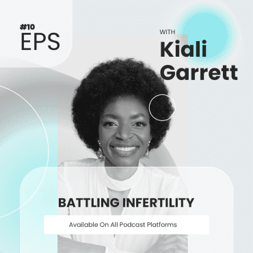 Black Podcasting - 010: Battling Infertility - With Kiali Garrett