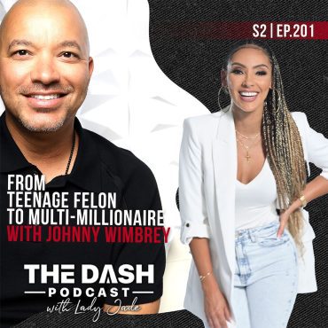 Black Podcasting - From Teenage Felon To a Multi-Millionaire || Guest: Johnny Wimbrey