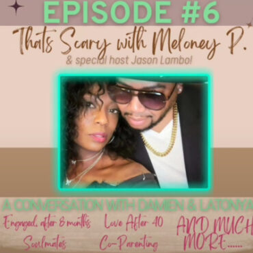 Black Podcasting - Episode #6: Finding Love at ANY Age! Latonya and Damien's Love Story. PLUS more P-Valley Conversation, Friendzones , Dating Someone with Multiple Kids and MORE.