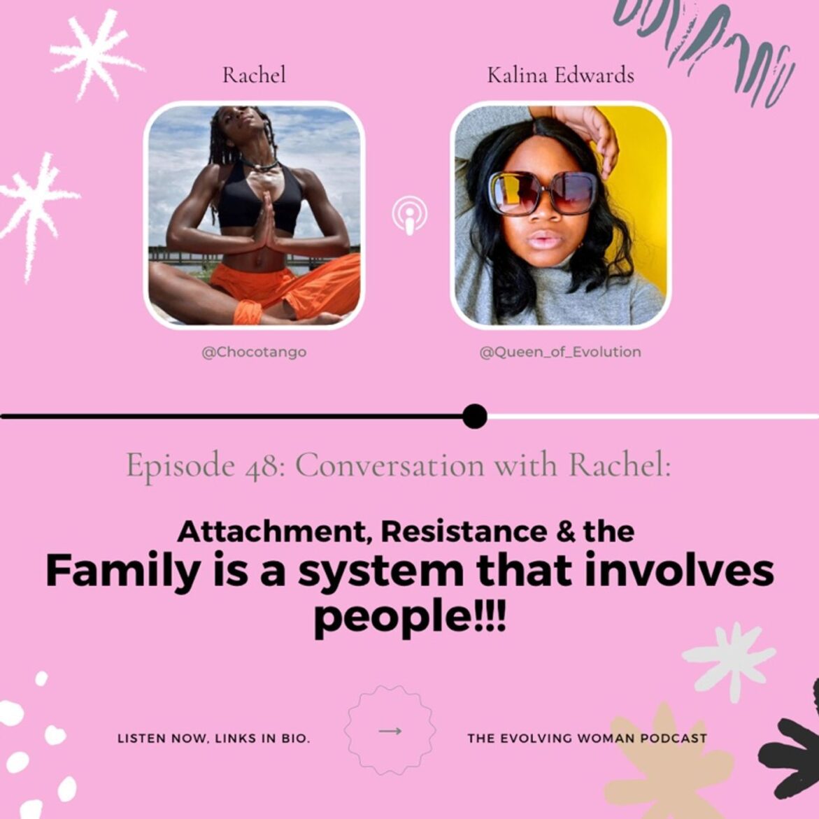 Black Podcasting - Episode 48: Conversation with Rachel (@ChocoTango): Attachments, Resistance & the Family is a system that involves people!