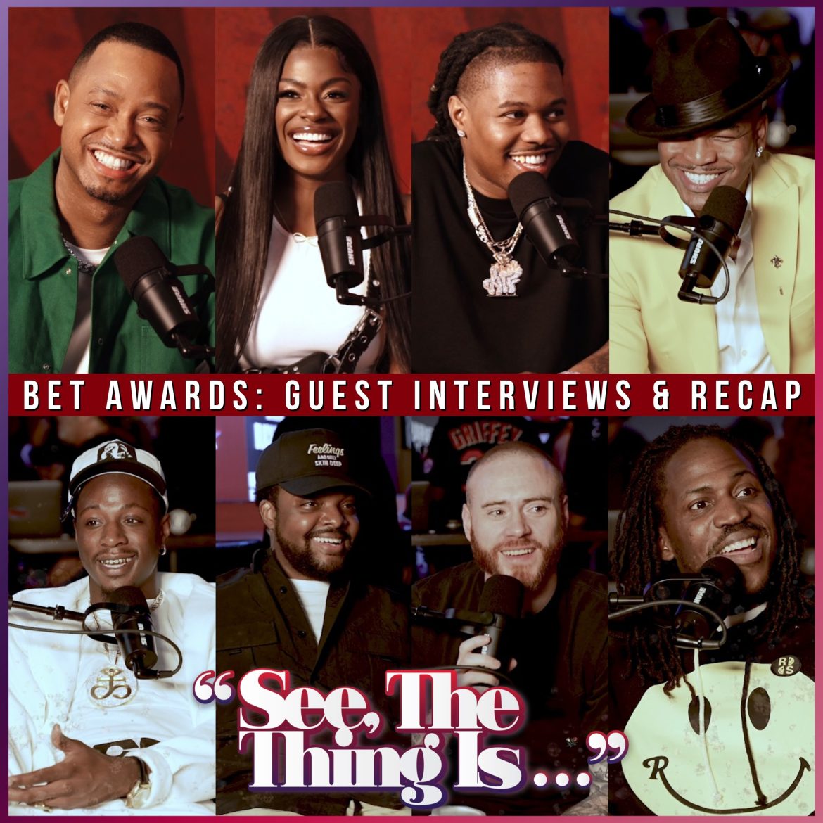 Black Podcasting - BET AWARDS: GUEST INTERVIEWS & RECAP