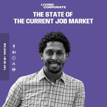 Black Podcasting - TAP In with Tristan : The State of the Current Job Market