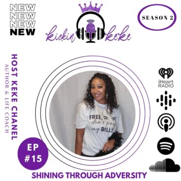 Black Podcasting - S2: Episode #15 "Shining Through Adversity"