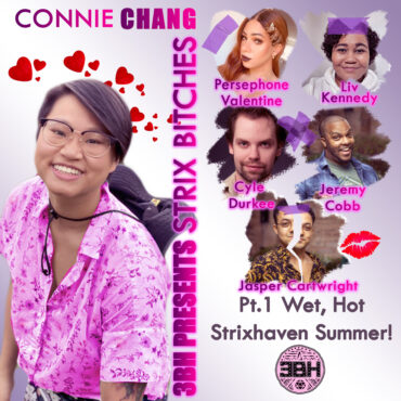 Black Podcasting - 3BH Presents: Strix Bitches Pt. 1 - "Wet Hot Strixhaven Summer" with GM Connie Chang
