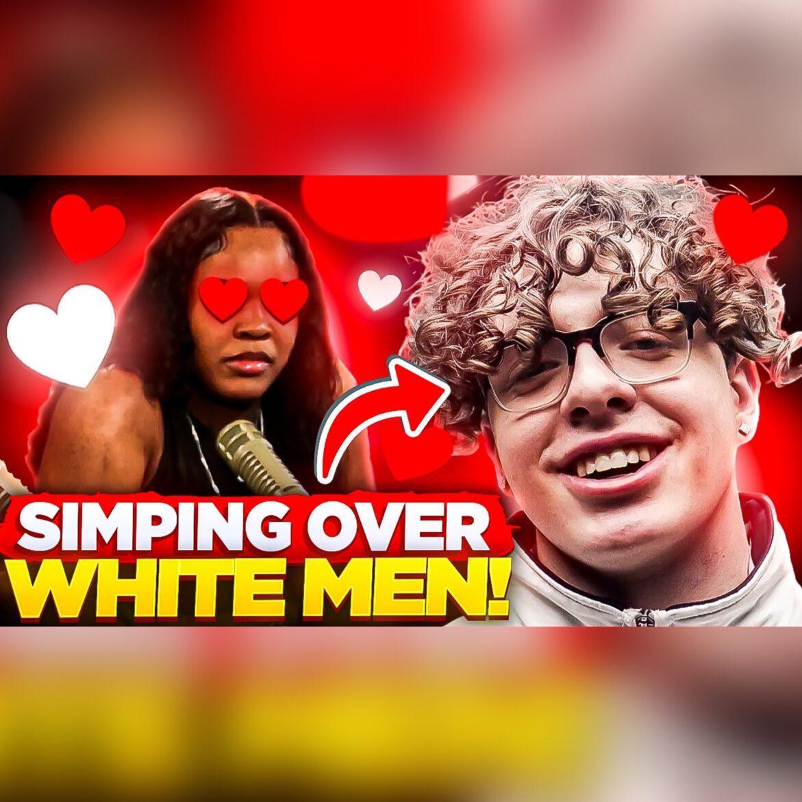 Black Podcasting - Why Black Women Simp Over White Men!