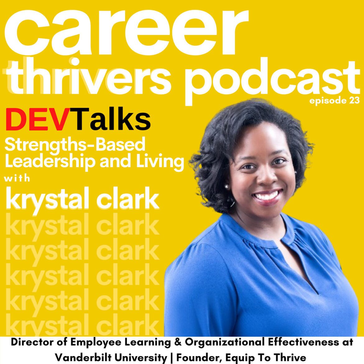 Black Podcasting - Ep 23 Strengths-Based Leadership & Living with Krystal Clark