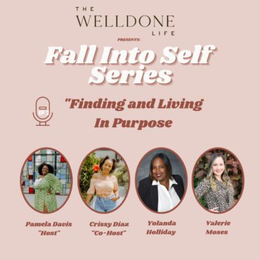 Black Podcasting - Fall Into Self Series: Ep.2: Finding & Living in Purpose