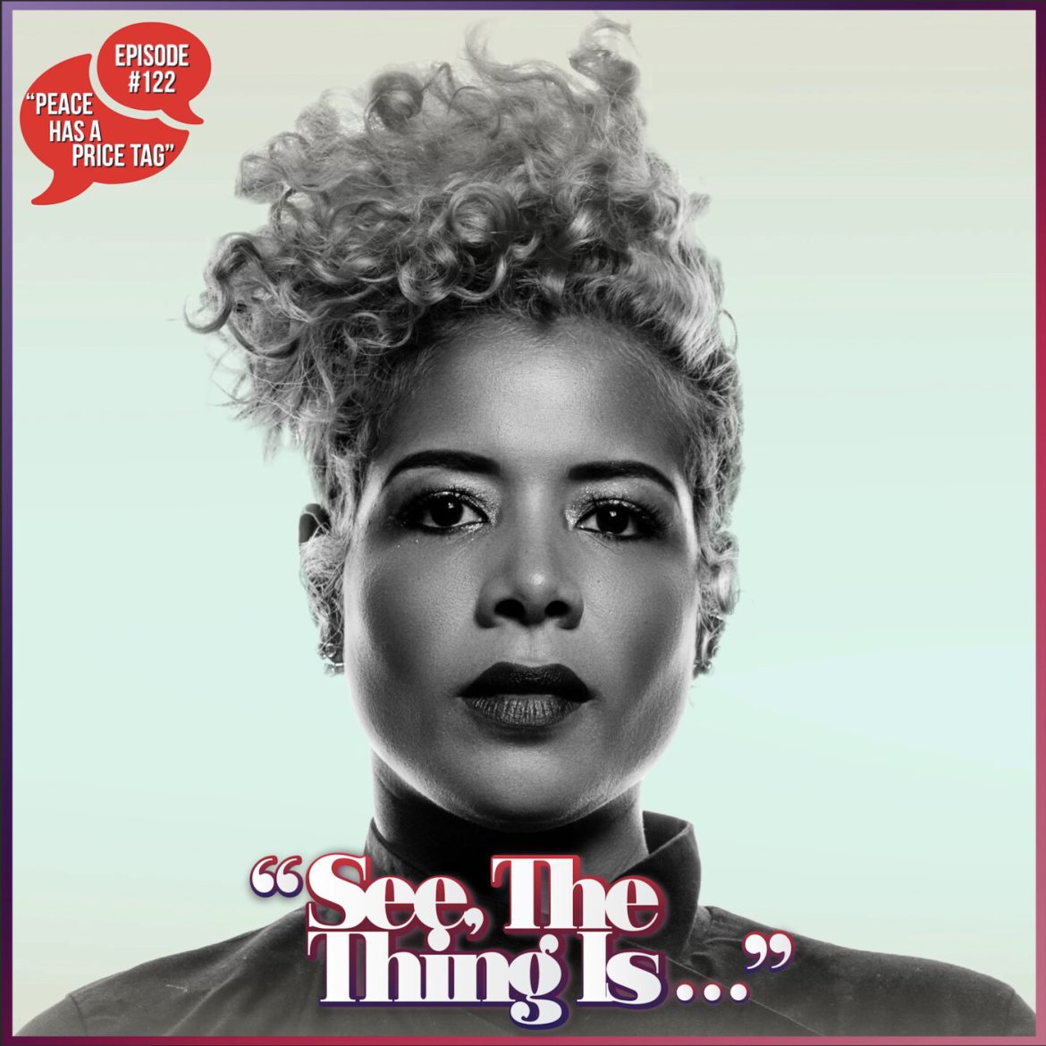 Black Podcasting - Peace Has A Price Tag