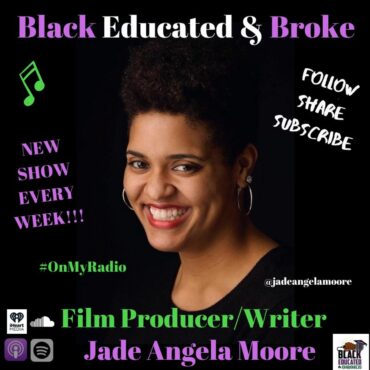 Black Podcasting - BEB Szn 3 Eps 14: Meet Film Producer/Writer Jade Angela Moore & We're talking NBA Playoffs!!!