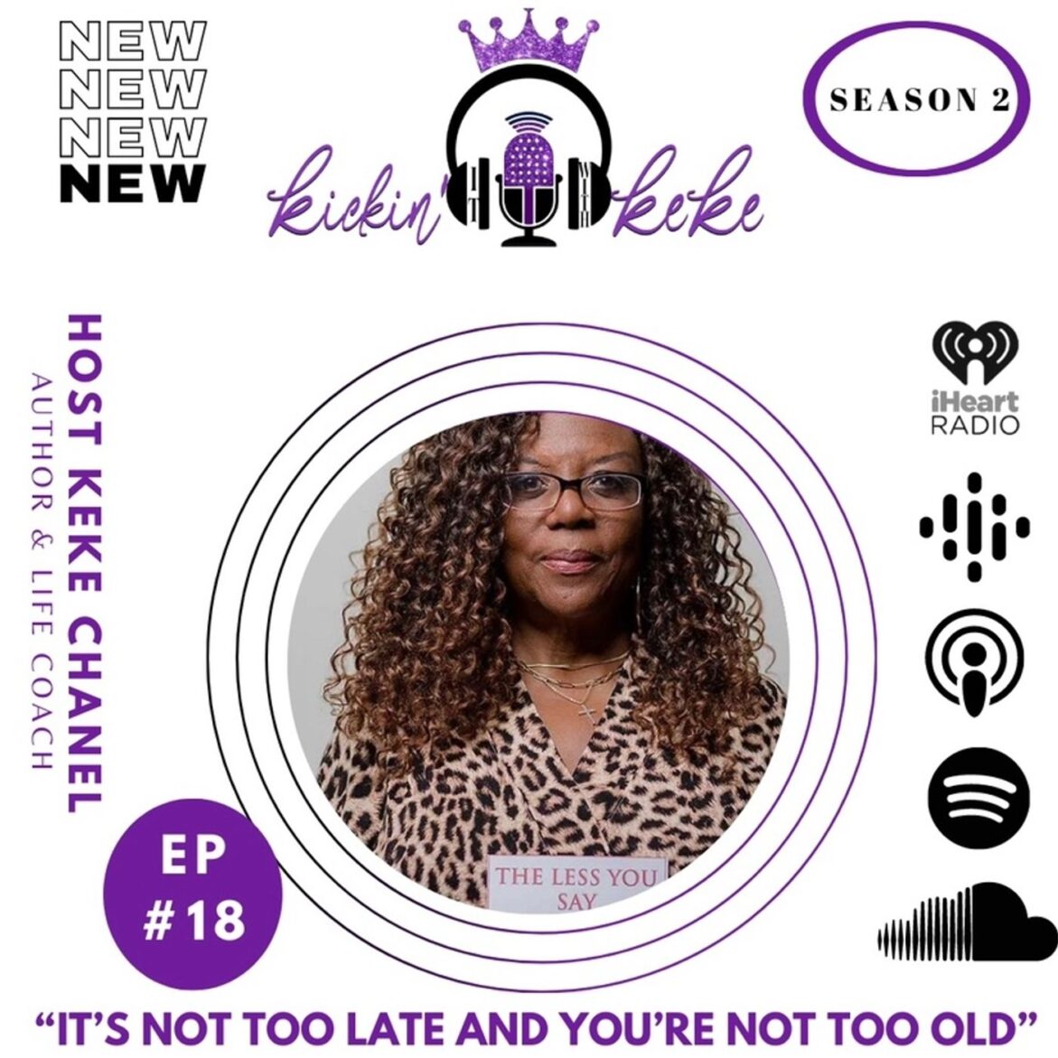 Black Podcasting - S2- Episode #18- It's Not Too Late and You're Not Too Old"