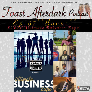 Black Podcasting - LIVE! @ Ultimate Business Expo | BONUS | Ep.67