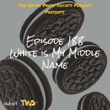 Black Podcasting - Episode 188 - White is My Middle Name