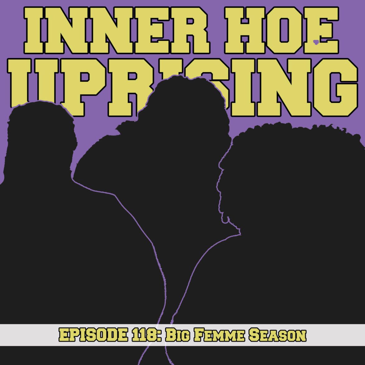 Black Podcasting - S4 Ep22: Big Femme Season