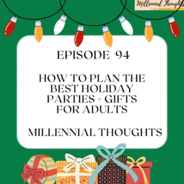 Black Podcasting - The Ultimate Adult Holiday Guide (Party Tips & Gift Ideas)
