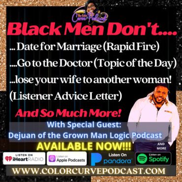 Black Podcasting - Black Men Don't....