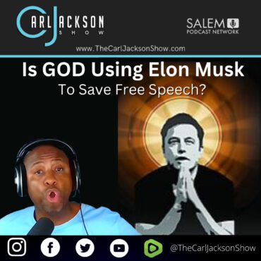 Black Podcasting - Is GOD Using Elon Musk To Save Free Speech?