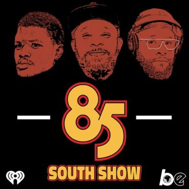 Black Podcasting - 85 South Show Blacksgiving!