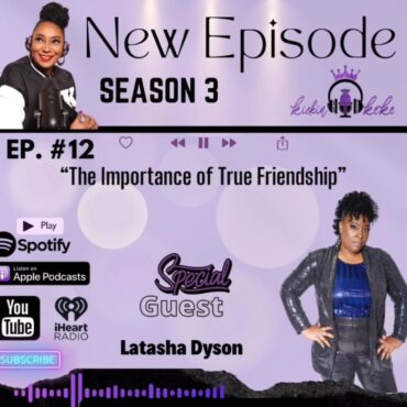Black Podcasting - Season 3: Episode #12 "The Importance of True Friendship"