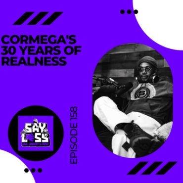 Black Podcasting - Cormega's 30 Years Of Realness
